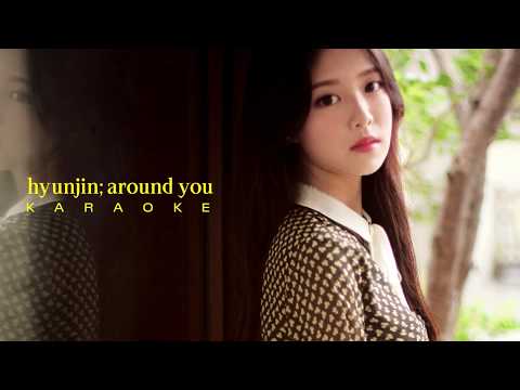 [ROM/HAN/ENG] LOONA/Hyunjin - Around You (Karaoke Ver.)