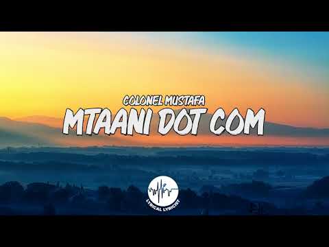Colonel Mustafa ft Avril - Mtaani Dot Com (Lyrics)