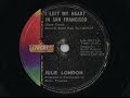 Julie London 'I Left My Heart In San Francisco' 1963 78 rpm