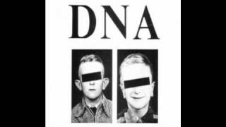 DNA - Egomaniac's Kiss