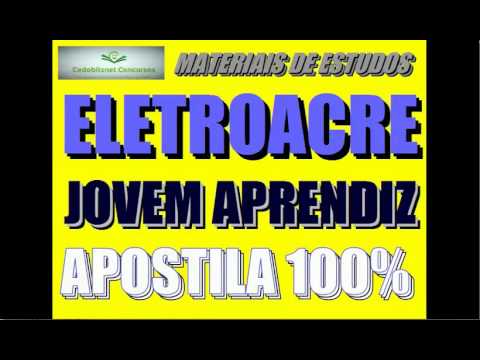 ELETROACRE JOVEM APRENDIZ CONCURSO PÚBLICO PROVAS QUESTÕES SIMULADO CURSO APOSTILA AULA ELETROBRÁS