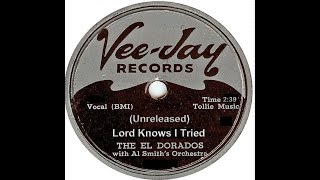 The El Dorados - Lord Knows I Tried 1956