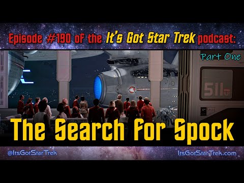 It's Got Star Trek #190 - Star Trek III: The Search for Spock (Part I)