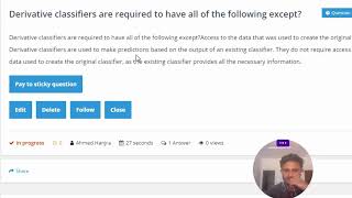 Derivative classifiers are required to have all of the following except