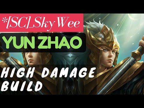 High Damage Build [Rank 1 Yun Zhao] | Yun Zhao Gameplay and Build By *[SC]_SkyWee Video