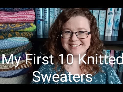 My First 10 Knitted Sweaters