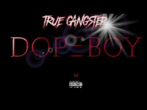 True Gangster - Dopeboy (Original Mix) AVAILABLE OCT 3RD