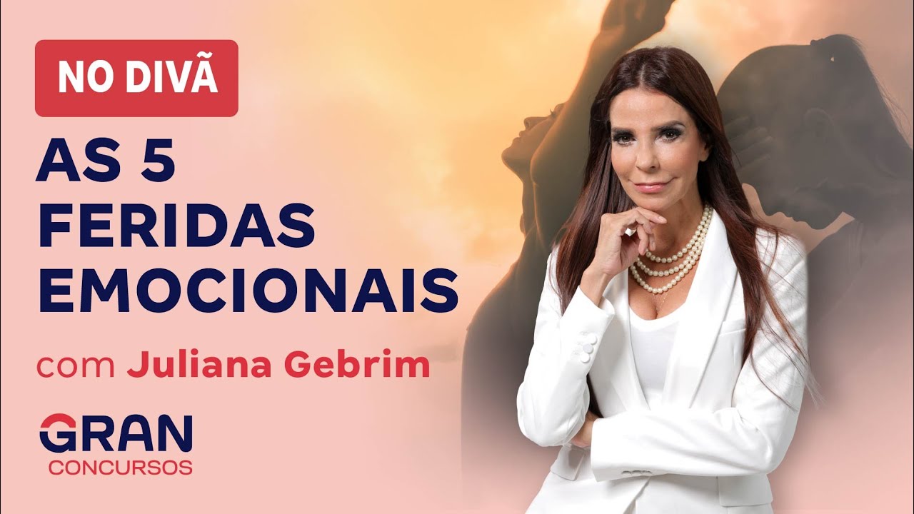 No Divã com Juliana Gebrim | As 5 Feridas Emocionais