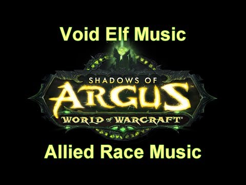 Void Elf Music (Allied Race Music) - Legion Music