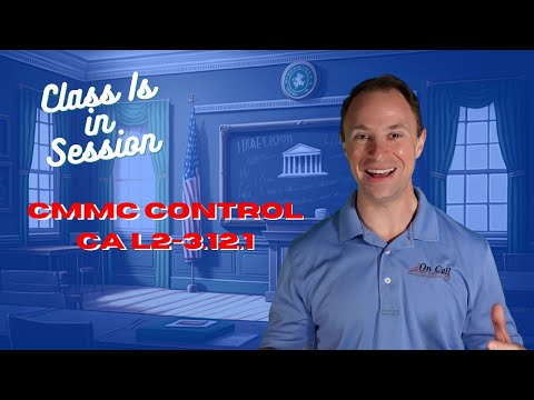 CMMC 2.0 Control CA L2-3.12.1: Assessing Security Controls and Risk Management