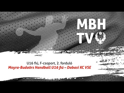 Moyra-Budaörs Handball U16 fiú – Dabasi KC VSE