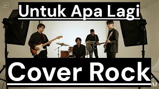 Download lagu UNTUK APA LAGI - UTHA LIKUMAHUWA [Cover Rock] by Romi Musik1 mp3
