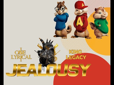 One lyrical Ft King Legacy Jealousy CHIPMUNKS