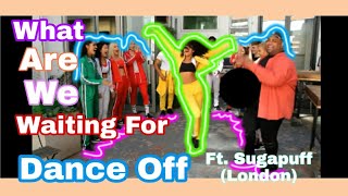Now United - Dance Off What are we waiting for with Sugapuff (London)
