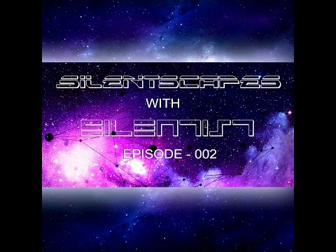 Silentist Podcast  - 002