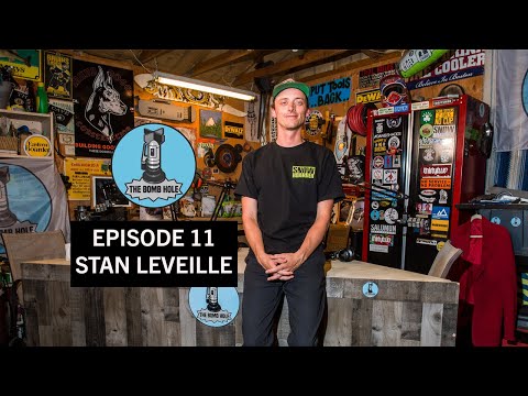 Stan Leveille | The Bomb Hole Episode 11