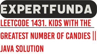 YouTube video 'Leetcode 1431. Kids With the Greatest Number of Candies || Java Solution'