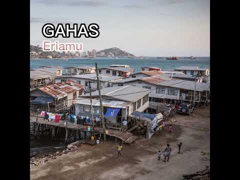 Eriamu - Gahas