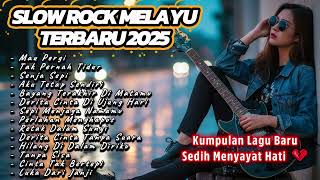Download lagu LAGU BUAT MANTAN TERSEDIH 😭 MAU PERGI 💔BALLAD SLOW ROCK TERBARU 2025 mp3 Download lagu LAGU BUAT MANTAN TERSEDIH 😭 MAU PERGI 💔BALLAD SLOW ROCK TERBARU 2025 mp3
