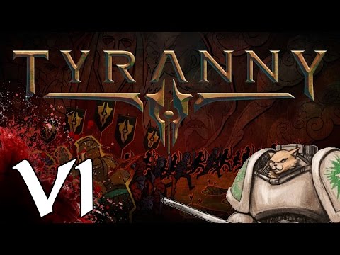 Tyranny PC cRPG - Successes- Part 6 Let's Play Tyranny