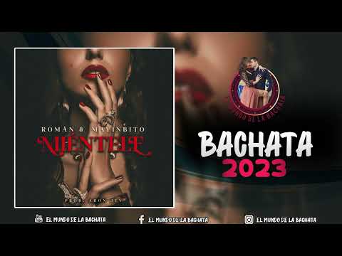 Román - Miéntele (Feat. Mayinbito) - #BACHATA 2023