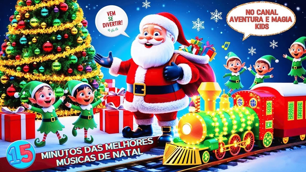 15 Minutos das Melhores Músicas de Natal |Canções Alegres e Animadas para Crianças /Músicas infantis
