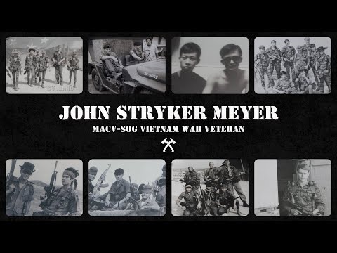 John Stryker Meyer: MACV-SOG Vietnam War Veteran