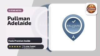 Pullman Adelaide - Feels Premium Inside | Adelaide, Australia⭐