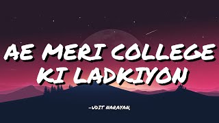 Download lagu COLLEGE KI LADKIYON - UDIT NARAYAN || LYRICS || mp3 Download lagu COLLEGE KI LADKIYON - UDIT NARAYAN || LYRICS || mp3