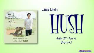 Lasse Lindh – Hush [Goblin OST Part 3] [Rom|Eng Lyric]