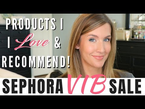 SEPHORA VIB SALE 2018 RECOMMENDATIONS AND MUST HAVES ! Video