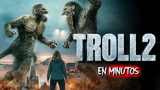 TROLL 2 (2025) RESUMEN EN MINUTOS