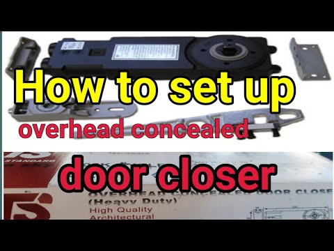 How to set up overhead concealed door closer part 1