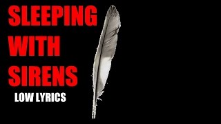 Sleeping with Sirens - Low Lyrics
