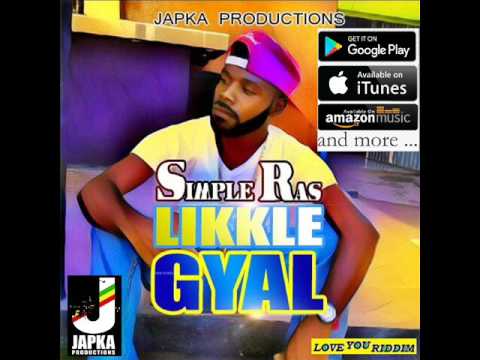 Simple Ras - Likkle Gyal