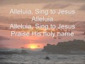 Alleluia- Alleluia Sing to Jesus