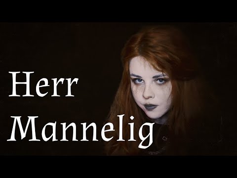 Herr Mannelig - by Merrigan