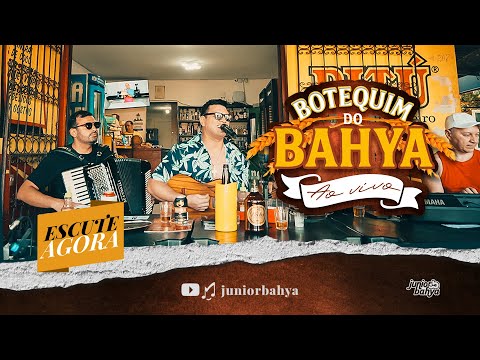 Junior Bahya - Botequim do Bahya