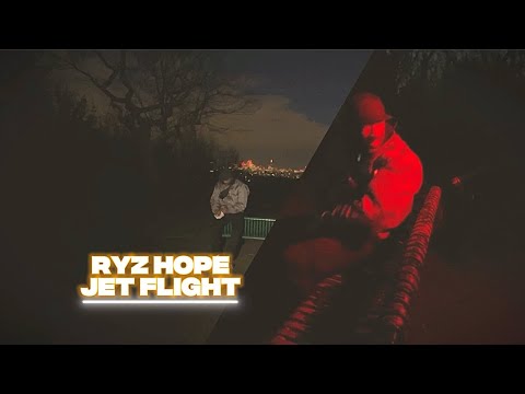 Ryz Hope - Jet Flight 