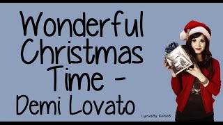 Wonderful Christmas Time (With Lyrics) - Demi Lovato