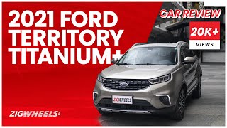 2021 Ford Territory Titanium+ Review | Zigwheels.Ph