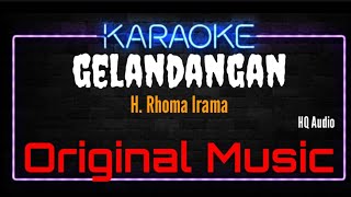 Download lagu Karaoke Gelandangan ( Original Music ) HQ Audio - H. Rhoma Irama mp3 Download lagu Karaoke Gelandangan ( Original Music ) HQ Audio - H. Rhoma Irama mp3