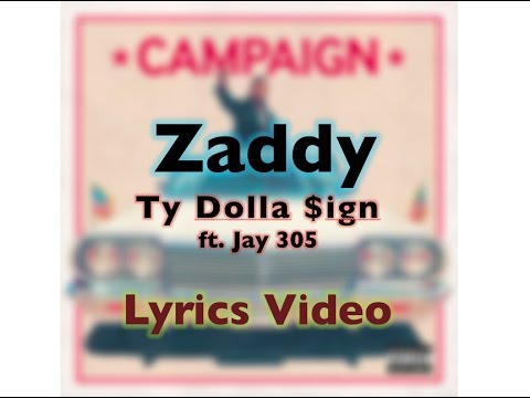 download lagu mp3 mp4 Ty Dolla Sign Zaddy Lyrics, download lagu Ty Dolla Sign Zaddy Lyrics gratis, unduh video klip Ty Dolla Sign Zaddy Lyrics