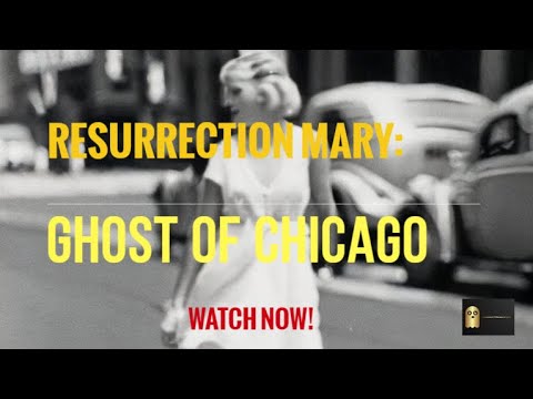 Resurrection Mary: Ghost of Chicago
