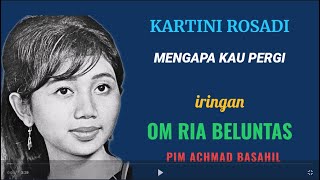 Download lagu KARTINI ROSADI - Mengapa Kau Pergi mp3 Download lagu KARTINI ROSADI - Mengapa Kau Pergi mp3