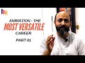 WHY ANIMATION IS THE MOST VERSATILE CAREER THE ANIMATION TALK SANGRAM BORSE