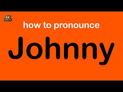 how to pronounce Johnny correctly