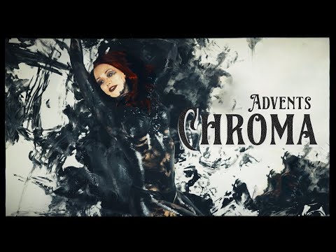 Advents - CHROMA feat. If I Were You (OFFICIAL MUSIC VIDEO)