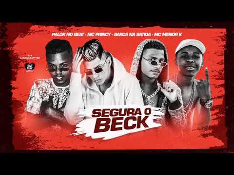 MC PRINCY - BARCA NA BATIDA - PALOK NO BEAT - MENO K - SEGURA O BECK