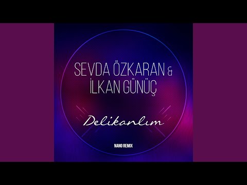 Delikanlım (Nano Remix)
